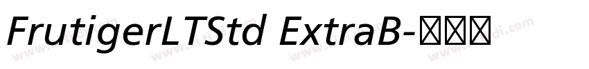 FrutigerLTStd ExtraB字体转换 FrutigerLTStd ExtraB字体转换